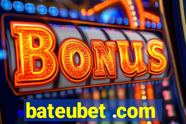 bateubet .com